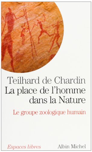 La place de l'homme dans la nature: le groupe zoologique humain