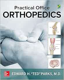 Practical Office Orthopedics 9781259642869 Medicine Health Science Books Amazon Com