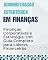 Livro Administração Estratégica em Finanças: Gestão Financeira Estratégica: Risco, Capital e Resultados
