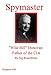 Spymaster: Wild Bill Donovan, Father of the CIA