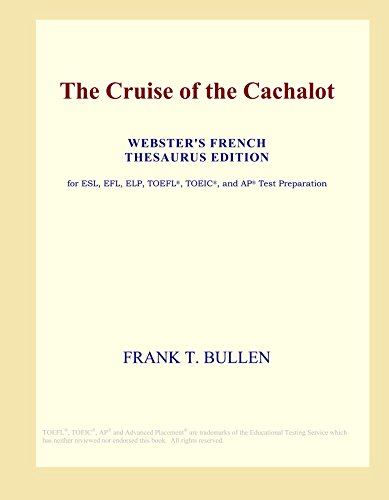 The Cruise of the Cachalot (Webster's French Thesaurus Edition)