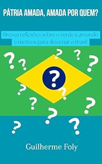 Livro Pátria amada, amada por quem?