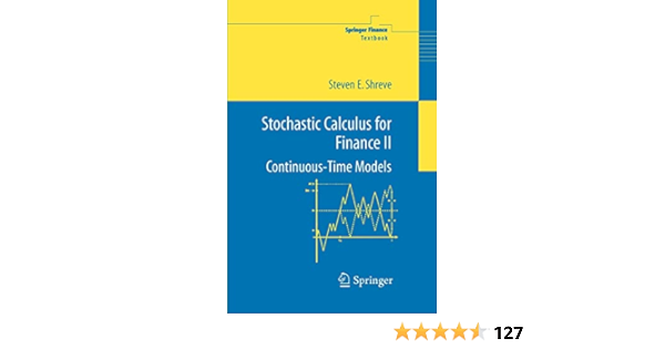  Stochastic Calculus For Finance Ii Continuous Time Models Springer Finance 9781441923110 Shreve Steven Libros