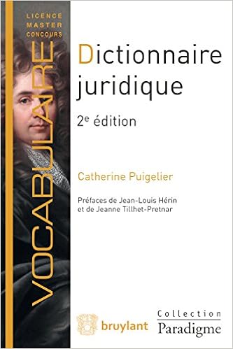 Dictionnaire Juridique Definitions Explications Et Correspondances Paradigme Vocabulaire French Edition Kindle Edition By Puigelier Catherine Politics Social Sciences Kindle Ebooks Amazon Com