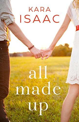 All Made Up by Kara Isaac
