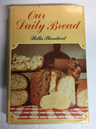 Our Daily Bread by Stella Standard (Hardcover)