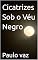 Livro Cicatrizes Sob o Véu Negro