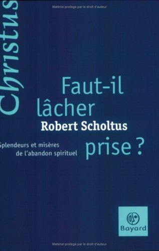 Faut-il lâcher prise ?