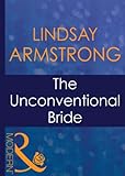 Front cover for the book The Unconventional Bride by Lindsay Armstrong