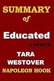 SUMMARY of EDUCATED: A Memoir  by Tara Westover