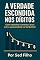 Livro A Verdade Escondida nos Dígitos: Como identificar mentiras e erros com a surpreendente Lei de Benford