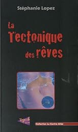 La  tectonique des rêves