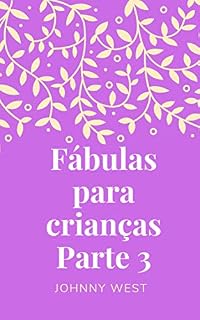 Livro Fábulas para crianças Parte 3