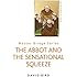 The Abbot And The Sensational Squeeze: Abbot and the Sensational Squeeze (PB) (MASTER BRIDGE)