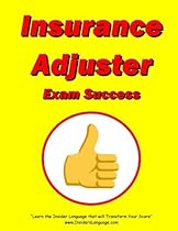 Insurance Adjuster Exam Success Insurance Adjuster Exam Success