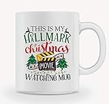 Christmas Coffee Mug - THIS IS MY HALLMARK CHRISTMAS MOVIE WATCHING MUG - 11 oz - Gifts for Family,Friends, Coworkers - Both Sides Printed