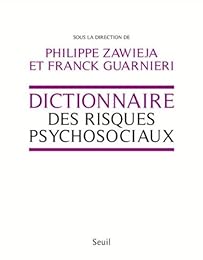 Dictionnaire des risques psychosociaux