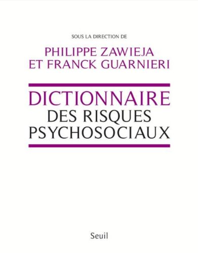 Dictionnaire des risques psychosociaux