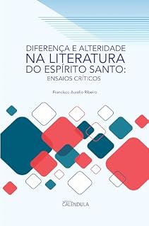 Livro Diferença e alteridade na literatura do Espírito Santo: ensaios críticos