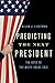 Predicting the Next President: The Keys to the White House