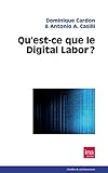Qu'est-ce que le digital labor ?: Les enjeux de la production de valeur sur Internet et la qualifica by 