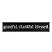 Grateful Thankful Blessed Wood Sign Black