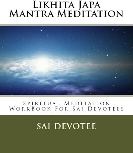 Download Likhita Japa Mantra Meditation | Spiritual Meditation WorkBook For Sai Devotees PDF