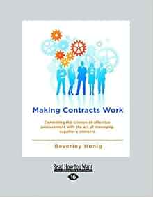 Making Contracts Work Combining The Science Of Effective