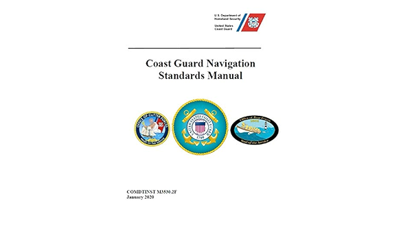 Coast Guard Navigation Standards Manual U S Coast Guard Amazon Com Books