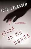 Blood on My Hands (The Thrillogy)