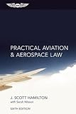 Practical Aviation & Aerospace Law