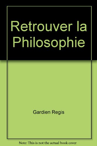 Retrouver la philosophie