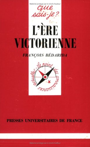 L'Ere victorienne, 5e édition by François Bedarida