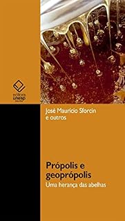 Livro Própolis e geoprópolis: uma herança das abelhas