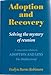 Adoption and Recovery - Solving the mystery of reunion