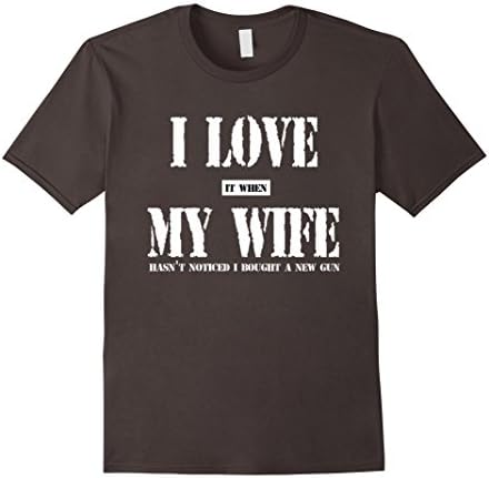 Men's I LOVE it when MY WIFE hasn't noticed I bought a new gun T 2XL Asphalt