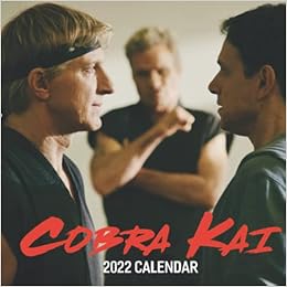 2022 Cobra Kai Calendar: January 2022 - December 2022 Official Squared Monthly Calendar, 12 Months | Bonus 4 Months 2021: Smith, Paul: 9798760707857: Amazon.com: Books