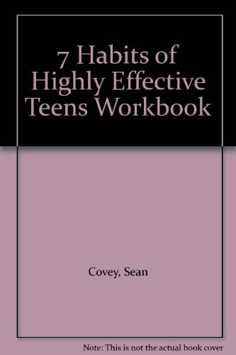 7 Habits of Highly Effective Teens Workbook