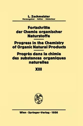 Fortschritte der Chemie Organischer Naturstoffe / Progress in the Chemistry of Organic Natural Products / Progrès dans la Chimie des Substances Organiques Naturelles (German Edition)