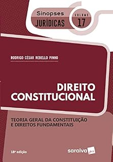 Livro Sinopses - Direito Constitucional - Teoria Geral da Constituição - Volume 17 - 18ª Edição 2020