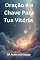 Livro Oração A Chave Da Tua Vitória