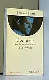 Confiteor : De la contestation Ã  la sÃ©rÃ©nitÃ© by 