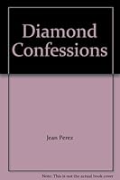 Diamond Confessions 0974833711 Book Cover
