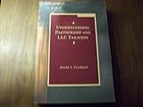 Understanding Partnership and LLC Taxation, Friedland, Jerold A., 0820546925