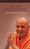 In the Joy of Others: A Life Sketch of Pramukh Swami Maharaj