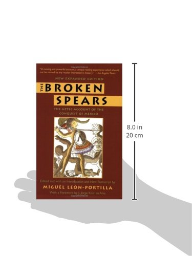 The Broken Spears: The Aztec Account of the Conquest of Mexico
