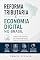 Livro Reforma Tributária e Economia Digital no Brasil: Impactos da EC 132/2023, IVA, Tributação de Serviços Digitais e Planejamento Fiscal