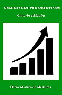 Livro Uma gestão por objetivos: Cinto de utilidades