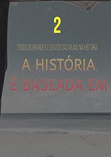 Livro A História É Baseada Em (Livro 2)
