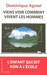 Viens voir comment vivent les hommes